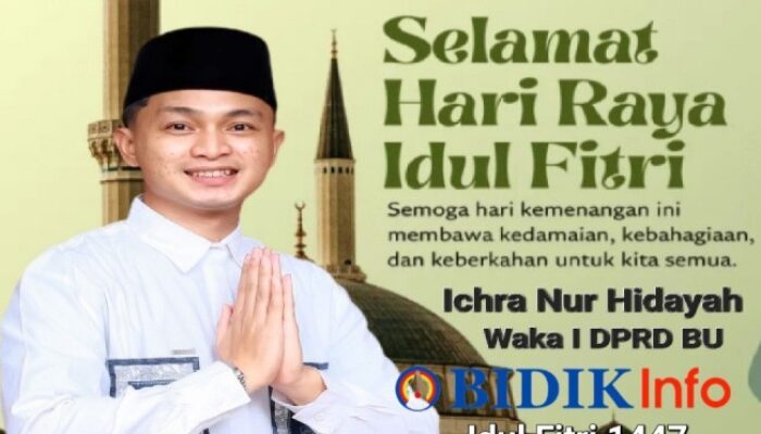 Ichram Nur Hidayah Wakil Ketua 1 DPR Dan Fraksi Golkar Bengkulu Utara Ucapkan Selamat Idul Fitri 1447 Hijriah Tahun 2026, Ini Do’anya