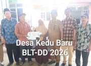 Pemdes Kedu Baru Kerkap Bengkulu Utara Sukses Menyalurkan BLT-DD Terhadap Dua Ke KPM Tahun 2026